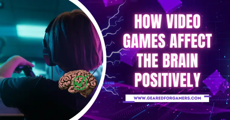How Video Games Affect the Brain Positively